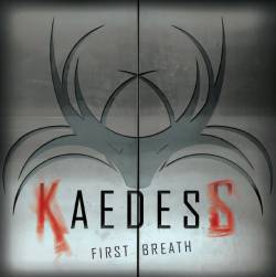 Kaedess : First Breath